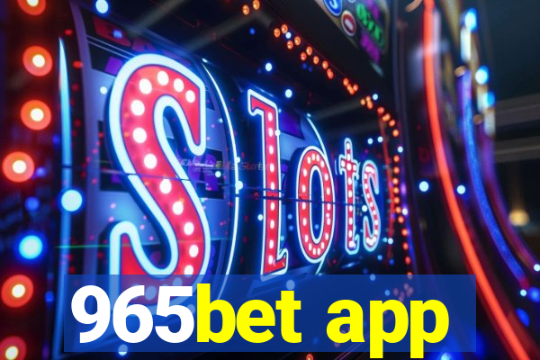 965bet app